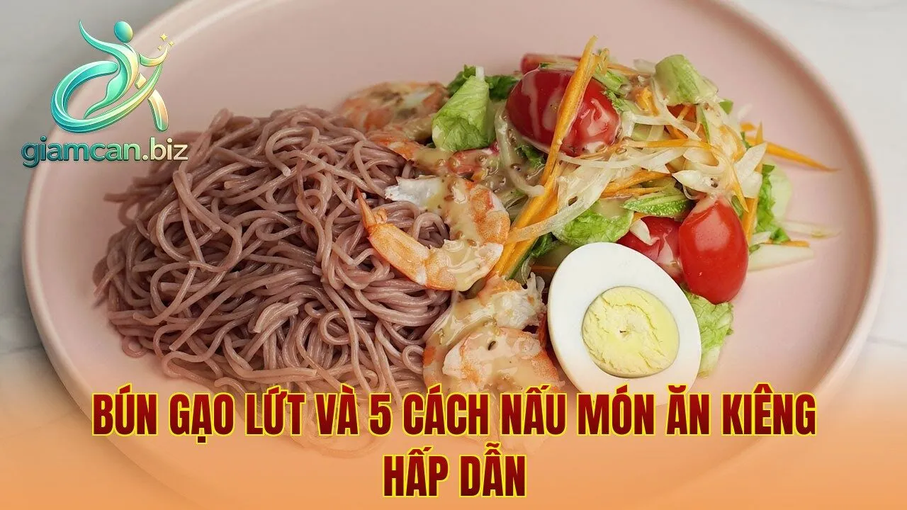 Bún Gạo Lứt Và 5 Cách Nấu Món Ăn Kiêng Hấp Dẫn