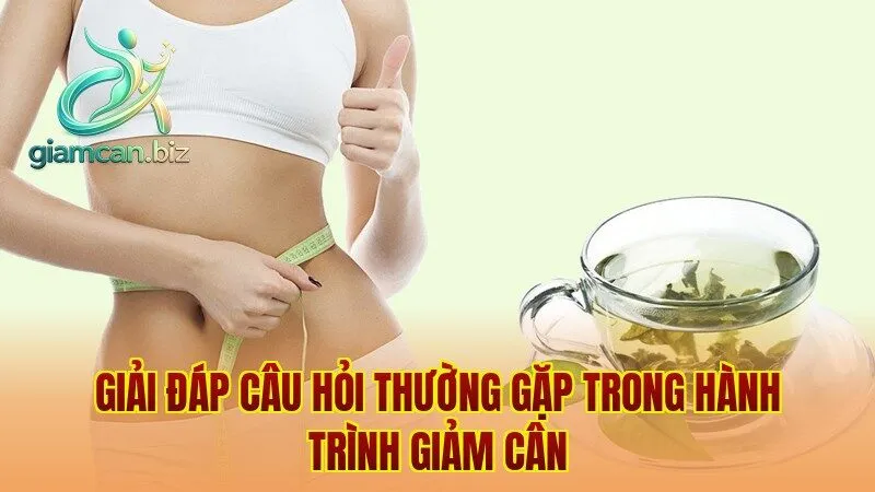 Giải đáp câu hỏi thường gặp trong hành trình giảm cân