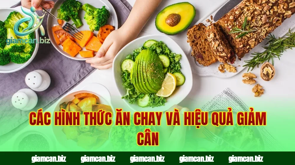 Các hình thức ăn chay và hiệu quả giảm cân