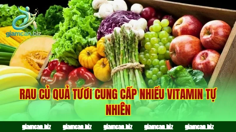 Rau củ quả tươi cung cấp nhiều vitamin tự nhiên